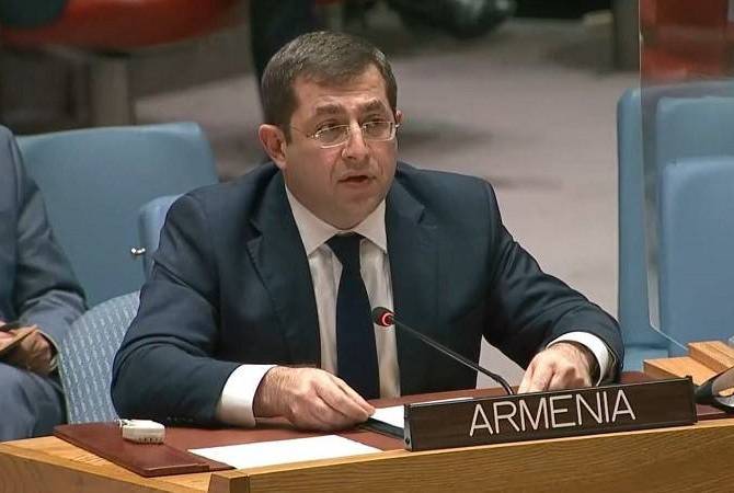 ՀՀ մշտական ներկայացուցիչը ՄԱԿ ԱԽ-ում ընդգծել է ՄԱԿ-ի կողմից վճռական գործողություններ ձեռնարկելու կարևորությունը