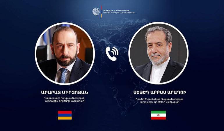 Արարատ Միրզոյանը հեռախոսազրույց է ունեցել Իրանի ԱԳ նախարար Սեյեդ Աբբաս Արաղչիի հետ